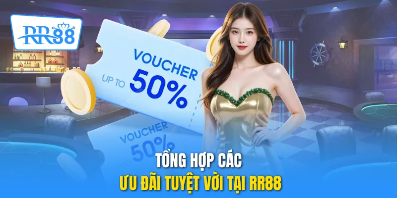 Tổng hợp các ưu đãi tuyệt vời tại RR88